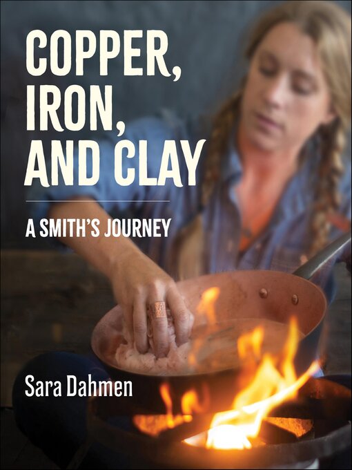 Title details for Copper, Iron, and Clay by Sara Dahmen - Available
